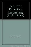The future of collective bargaining
