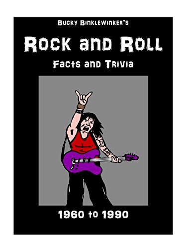 Rock and Roll Facts and Trivia: 1960 to 1990