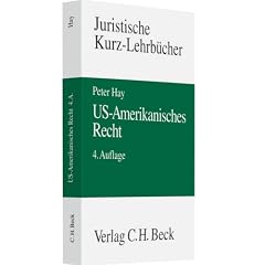 US-Amerikanisches Recht: Ein Studienbuch, Rechtsstand: voraussichtlich Juni 2008