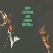 John Coltrane And Johnny Hartman