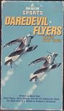 Daredevil Flyers [VHS]