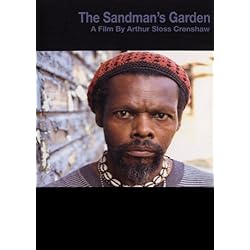 Sandman's Garden: A Film By Arthur Sloss Crenshaw