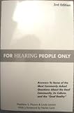 For Hearing People Only