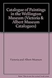 Catalogue of paintings in the Wellington Museum