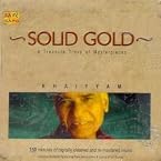 Solid Gold-A Treasure Trove Of Masterpieces-Khaiyyam