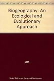 Biogeography : an ecological and evolutionary approach