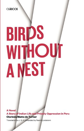 Birds without a Nest: A Novel: A Story of Indian Life and Priestly Oppression in Peru (Texas Pan American Series)