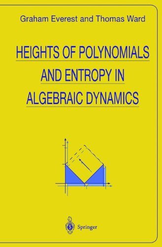 Heights of Polynomials and Entropy in Algebraic Dynamics (Universitext)