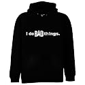 I Do Bad Things Sweatshirt, Hilarious Sweatshirts, Funny Hoodies