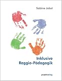 Inklusive Reggio-Paedagogik
