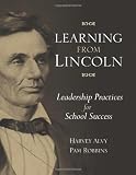 Learning from Lincoln: Leadership Practices for School Success