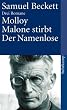 Drei Romane. Molloy. Malone stirbt. Der Namenlose.