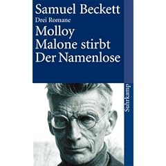 Drei Romane. Molloy. Malone stirbt. Der Namenlose.