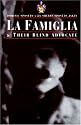 La Famiglia & Their Blind Advocate