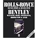 Rolls-Royce & Bentley:the ideal collection.
