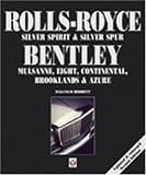 Rolls royce Silver Spirit And Silver Spur Bentley Mulsanne Eightcontinental Brooklands And Azure