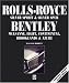 R-R Silver Spirit 2nd Edition: Rolls-Royce Silver Spirit & Silvre Spur Bentley Mulsanne,Eight,Continental