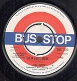 DO IT SOME MORE 7 INCH (7" 45) UK BUS STOP 1974