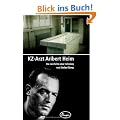 KZ-Arzt Aribert Heim. Die Geschichte einer Fahndung