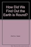 How did we find out the earth is round?