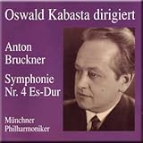 Bruckner - Symphonia Nr.4 Es-Dur - Oswald Kabasta