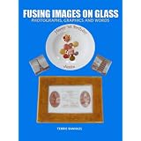 Fusing Images on Glass