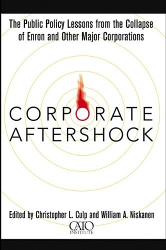 Corporate Aftershock: The Public Policy Lessons from the Collapse of Enron and Other Major Corporations