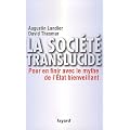 La soci�t� translucide: Pour en finir avec le mythe de l'�tat bienveillant