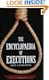 The Encyclopaedia of Executions: The Stories Behind Every Execution in Twentieth Century Britain