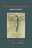 The Monstrosity of Christ: Paradox or Dialectic? (Short Circuits)