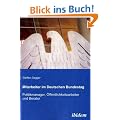 Mitarbeiter im Deutschen Bundestag: Politikmanager, �ffentlichkeitsarbeiter und Berater
