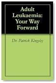 Adult Leukaemia: Your Way Forward