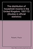The distribution of household income in the United Kingdom, 1957-72