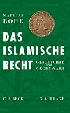 Produkt-Bild: Das islamische Recht: Geschichte und Gegenwart