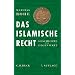 Das islamische Recht: Geschichte und Gegenwart