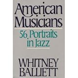 American Musicians: Fifty Six Portraits in Jazz