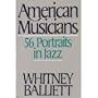 American Musicians: 56 Portraits in Jazz
