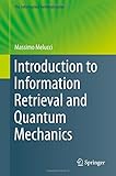 Introduction to information retrieval and quantum mechanics