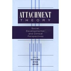 Attachment Theory: Social, Developmental, and Clinical Perspectives