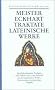 Werke in zwei B�nden: Band 2: Traktate, lateinische Werke: S�mtliche deutsche Predigten und Traktate sowie eine Auswahl aus den lateinischen Werken. ... Ausgabe. Texte und �bersetzungen: Bd. 21