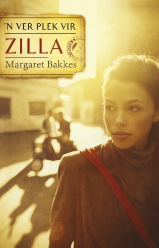 'n Ver plek vir Zilla (Afrikaans Edition)