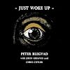 Just Woke Up