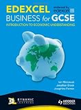 Edexcel Business for GCSE: Introduction to Economic Understanding