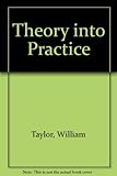 Theory into practice : a workbook for teachers and students