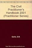 The civil practitioner's handbook 2001