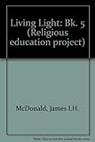 Living light. Book 5