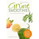 Gr�ne Smoothies: lecker, gesund & schnell zubereitetvon "Victoria Boutenko"