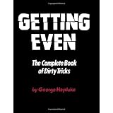 Getting Even: The Complete Book of Dirty Tricks