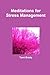 Meditations for Stress Management 