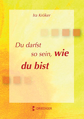 Du darfst so sein, wie du bist (German Edition)